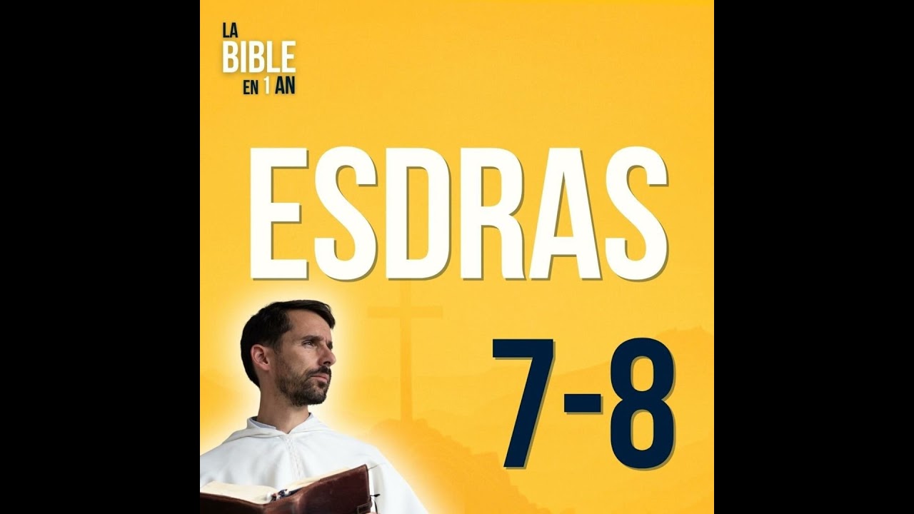 J277 - Esdras, scribe de la Loi - matin ☼