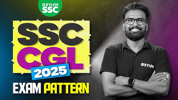 SSC CGL 2025 Exam Pattern | Xylem SSC & RRB #ssccgl2025 #cglexam #exampattern