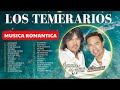 Los Temerarios: Grandes Éxitos Mix - Viejitas Románticas