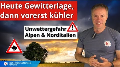 Heute verbreitet Schauer/Gewitter, örtlich sehr kräftig - Brisante Unwetterlage Alpen!