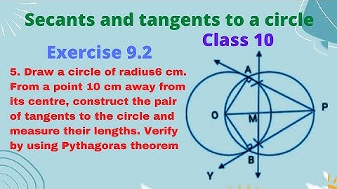 draw a circle of radius 6cm from a point 10 cm away from its centre construct a pair of tangents