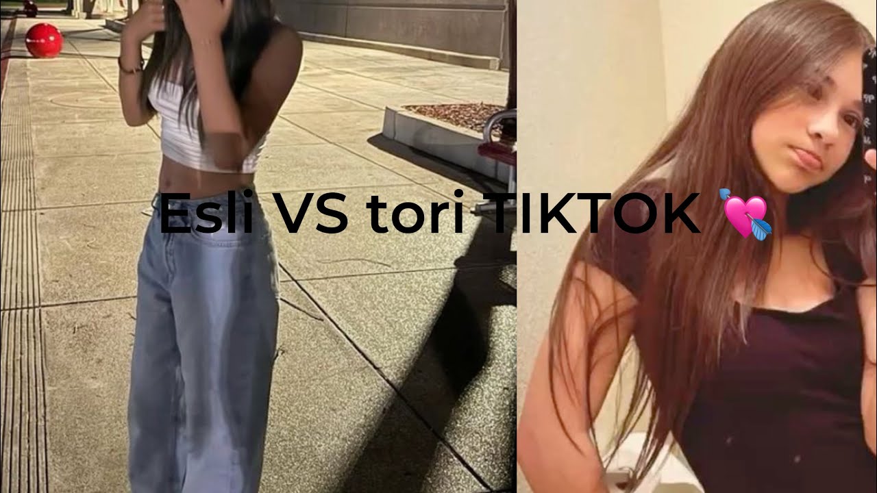 Esli And Tori TikTok !! YouTube