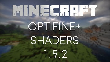 How to Install OptiFine + Shaders Minecraft 1.9.2