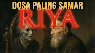 Good Deeds Burned to Nothing? Beware of the Subtle 'Fire' Called Riya.