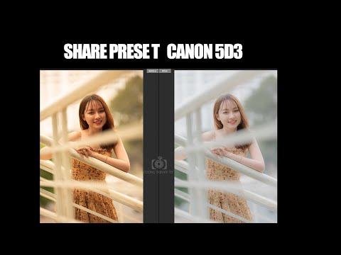 Video Chia Sẻ Preset Canon 5D3 Cực Đẹp Cho ACE - youtube