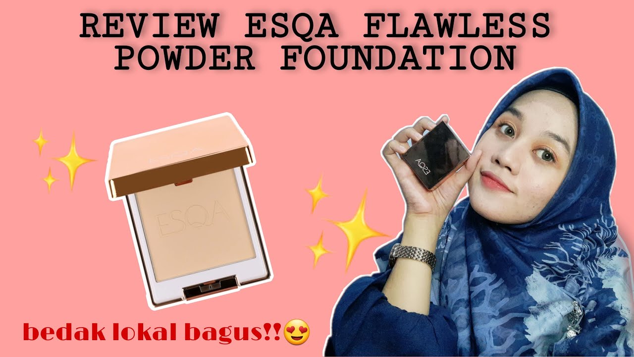 REVIEW ESQA FLAWLESS POWDER FOUNDATION SHADE VANILLA!!! BEDAK LOKAL