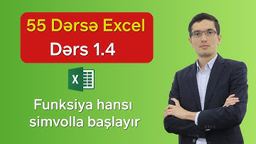 55 dərsə Excel: Dərs 1.4 - Exceldə funksiya hansı simvolla başlayır?