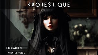 Grotestique - Forsaken