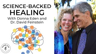 The Power and Proof Behind Tapping Donna Eden David Feinstein Insights at the Edge Podcast