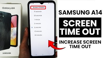 Samsung A14 : Increase Screen Timeout - Manage Screen Timeout Settings