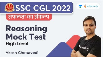 Reasoning High Level Mock Test | SSC CGL 2022 | Akash Chaturvedi | wifistudy