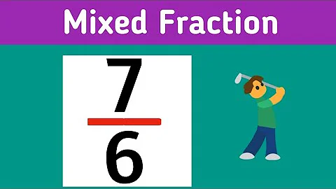 Write 7/6 as a mixed number