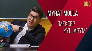 Myrat Molla - Mekdep ýyllarym Resimi
