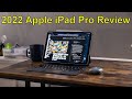 2022 Apple iPad Pro Review