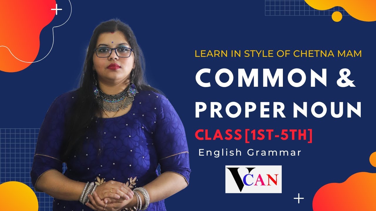 COMMON NOUN & PROPER NOUN ENGLISH GRAMMAR CLASS [1st5th] YouTube