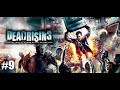 Dead rising  episode 9 fr playthrough