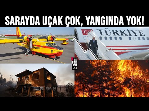 SARAYDA UÇAK ÇOK, YANGINDA YOK! TEFERRUAT 29.07.2021