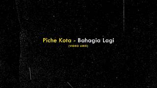 Piche Kota  Bahagia Lagi  Lirik Lagu hitlirik