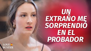 Thumbnail image for Un Extraño Me Sorprendió En El Probador | @LoveBusterEspanol