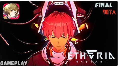 Etheria: Restart Walkthrough Gameplay | 4K 60FPS Android/iOS | by Arocrox