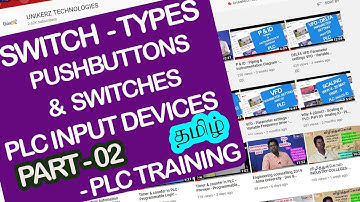 Switch Types - Pushbuttons & Selector Switch - Sensors - PLC Input Devices - In TAMIL - Part 02