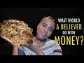 What Should A Believer Do With Money?| How Christians Should Spend Money