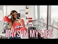 a few DAYS IN MY LIFE living in nyc: working and relaxing