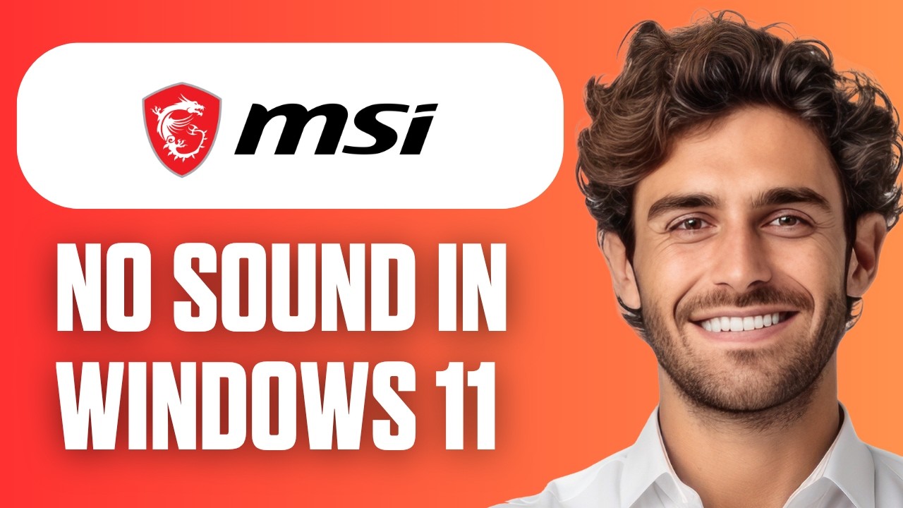 How To Fix MSI Computer Has No Sound in Windows 11 (Quick Guide 2026 ...