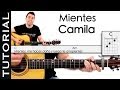 Como tocar Mientes de Camila en Guitarra Acordes y arpegio  Tutorial PERFECTO