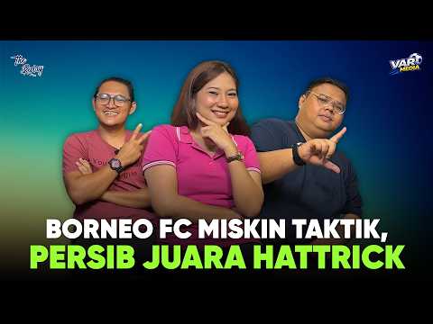 BORNEO FC MISKIN TAKTIK, PERSIB JUARA HATTRICK ! 🤟🏻⚽🔥