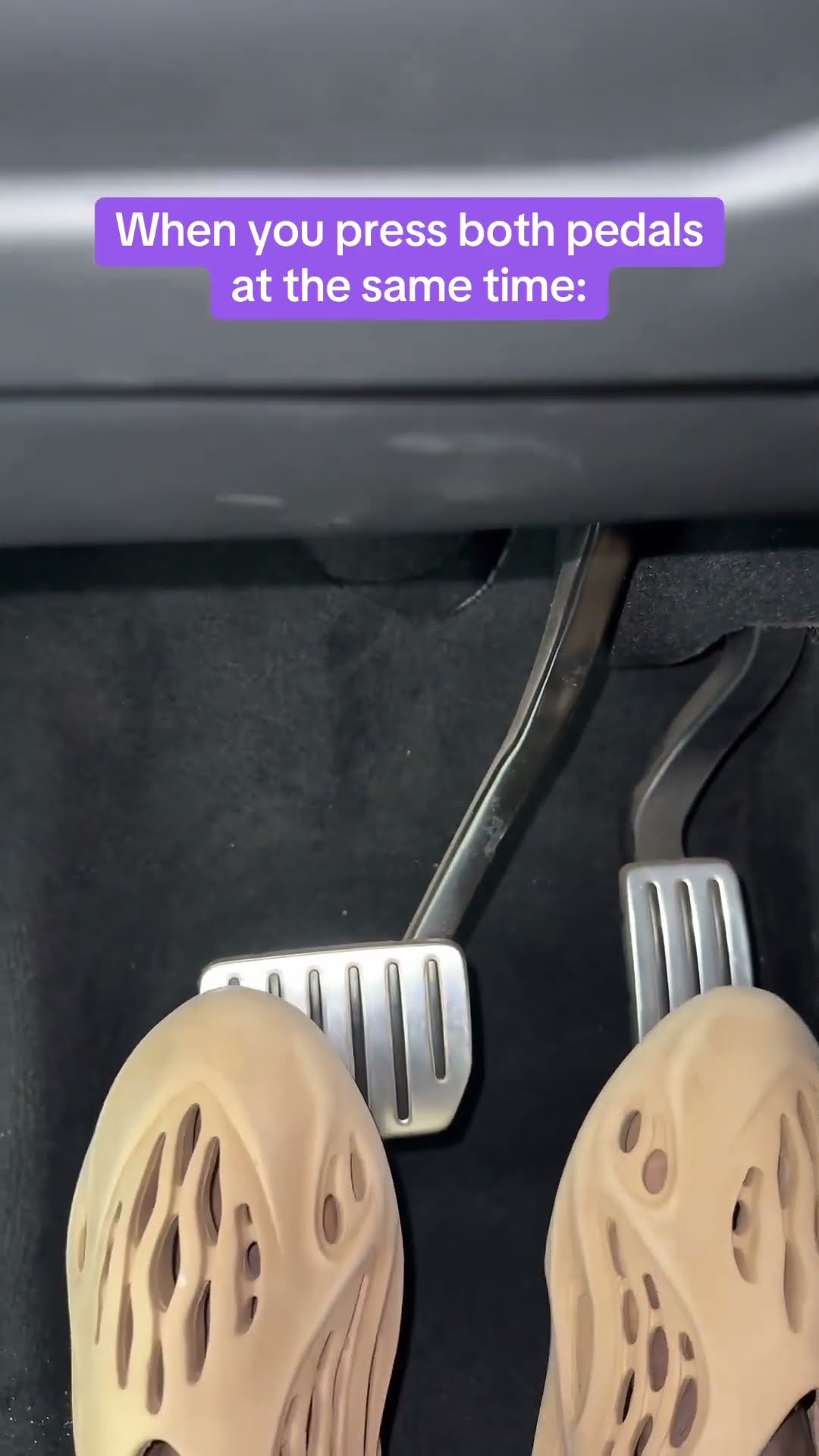 When you press both pedals at the same ?
