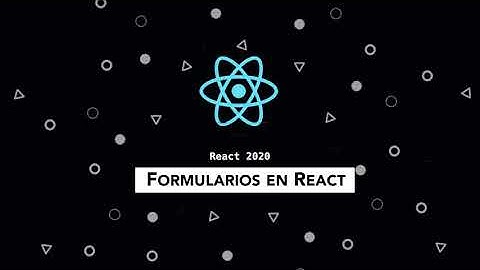 Formularios o Forms en React.js con React Hooks
