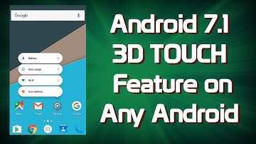 How to Get Android 7.1 3D Touch Feature on Any Android Device