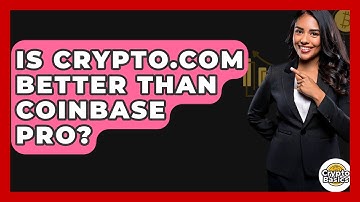 Is Crypto.com Better Than Coinbase Pro? - CryptoBasics360.com