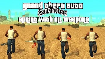 GTA: San Andreas - Sprint With All Weapons Mod