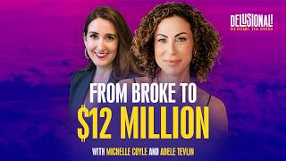 From Broke to $12 Million: The Identity Shift That Changed Everything With Adele Tevlin