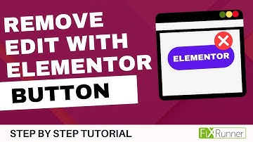 How To Remove The Edit With Elementor Button