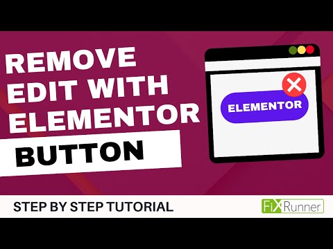 How To Remove The Edit With Elementor Button