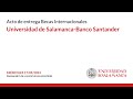 Acto de entrega Becas Internacionales. Universidad de Salamanca-Banco Santander
