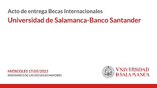 Acto de entrega Becas Internacionales. Universidad de Salamanca-Banco Santander