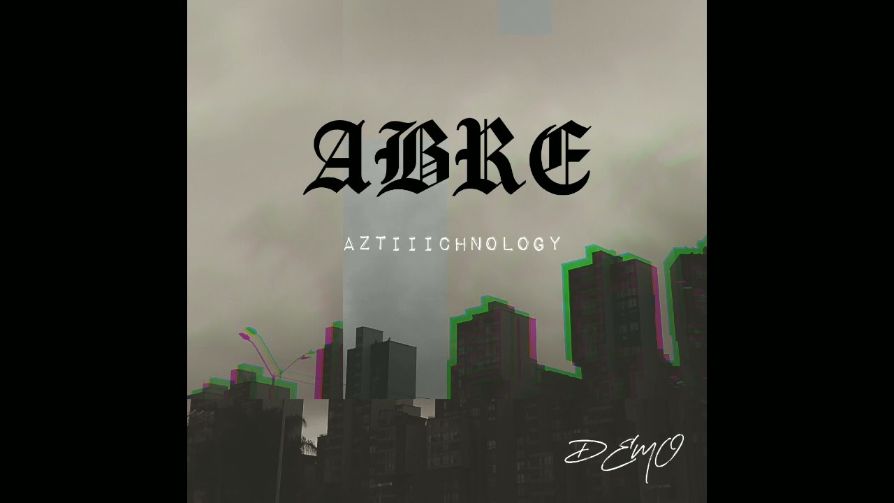 Abre - AZTECHNOLOGY [INmun2] Demo