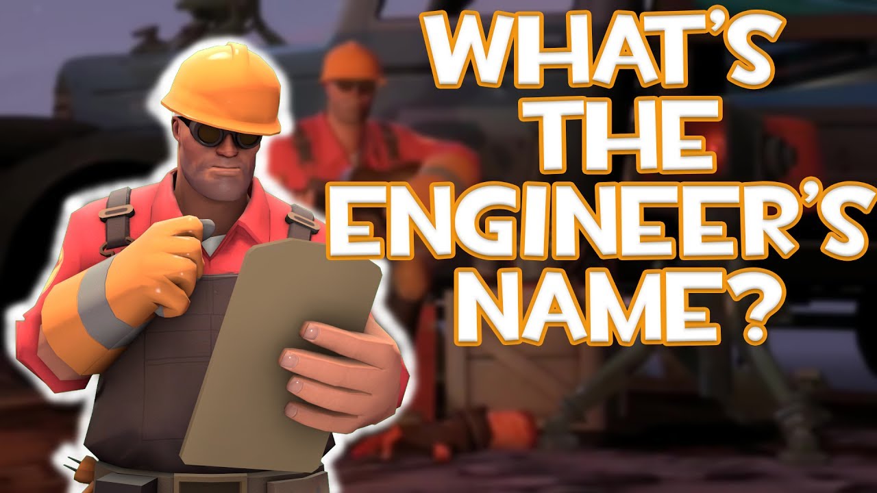 TF2: What is the Engineer's Real Name? - YouTube