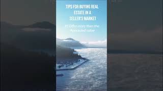 Buying Real Estate in a Seller's Market