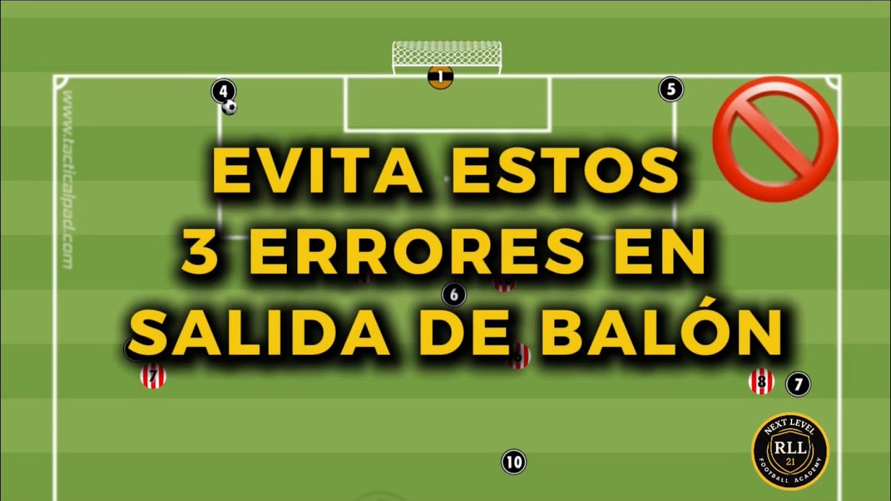 3 ERRORES EN SALIDA DE BALÓN