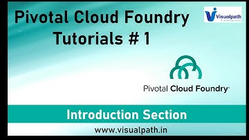 Pivotal Cloud Foundry Course Content Overview | PCF Tutorials | Visualpath