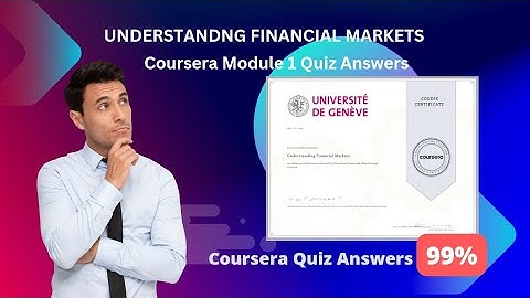 Understanding Financial Markets Week 1 Coursera Quiz answers