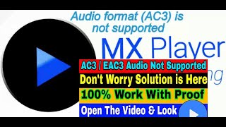 How to play/not support AC3 , DTS ,EAC3 audio format in MX Player[100% WoRkInG]