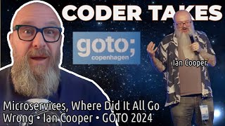 Microservices, Where Did It All Go Wrong • Ian Cooper • GOTO 2024
