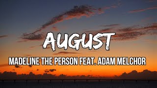 Madeline The Person - August feat. Adam Melchor (Lyrics)