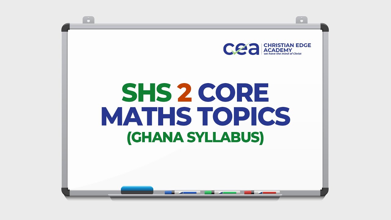 SHS 2 Core Mathematics Topics | Ghana Syllabus - YouTube